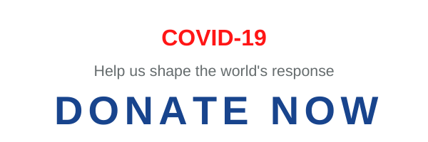COVID-19
Help us shape the world's response
DONATE NOW